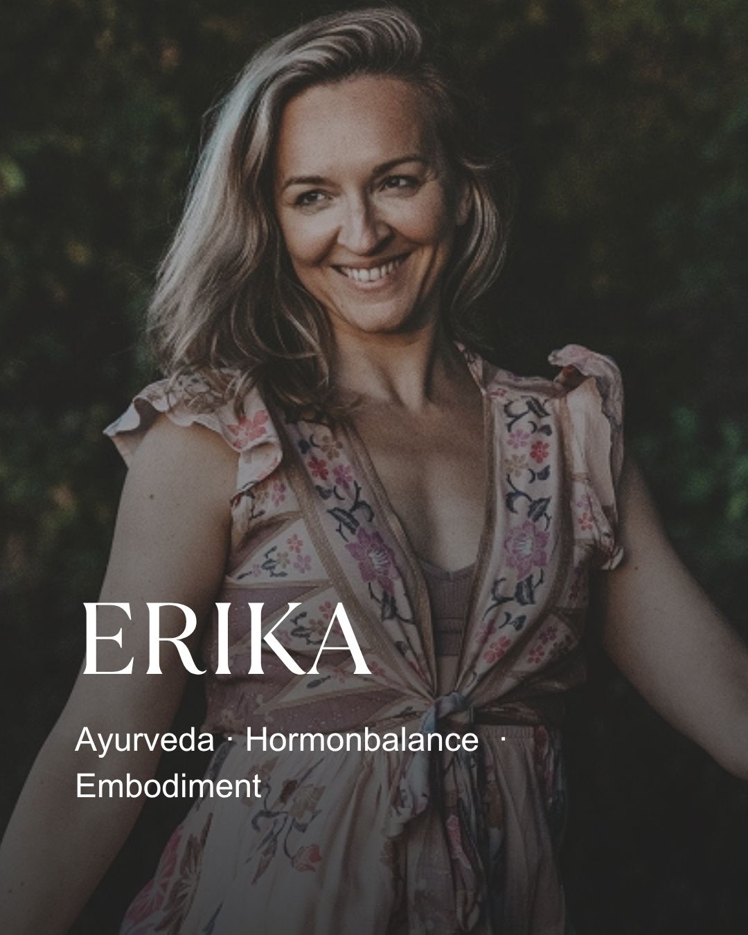 Erika – Ayurveda, Hormonbalance und Embodiment
